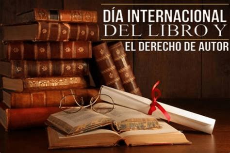 dia mundial del libro y del derecho del autor